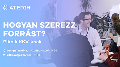 Hogyan szerezz forrást? – Piknik KKV-knak (2025. május 27.)