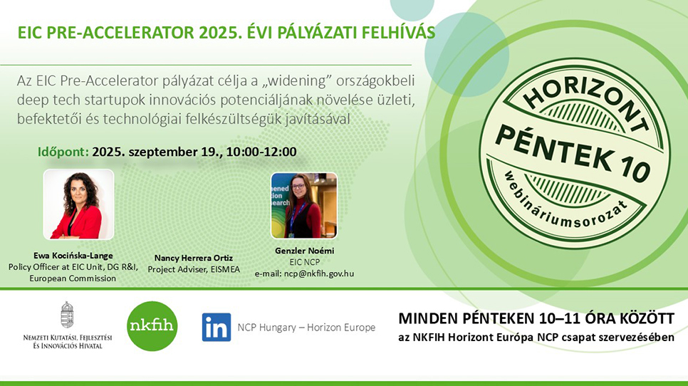 HorizontPéntek10 - Az EIC Pre-Accelerator 2025. évi pályázati felhívása (2025. szeptember 19.)
