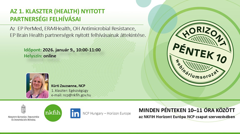 HorizontPéntek10 - A Horizont Európa keretprogram 1. (Health) klaszterébe tartozó partnerségek nyitott felhívásai HorizontPéntek10 - A Horizont Európa keretprogram 1. (Health) klaszterébe tartozó partnerségek nyitott felhívásai