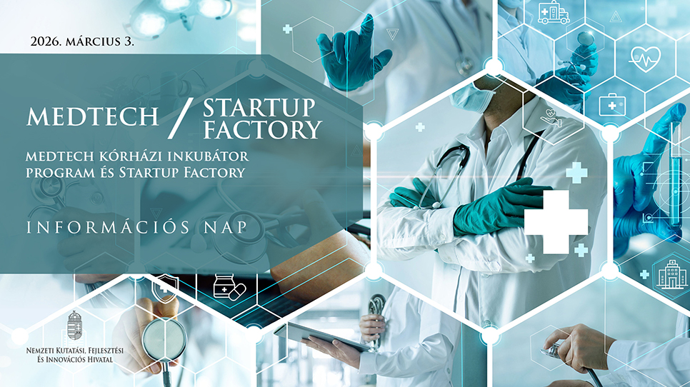 MEDTECH / STARTUP FACTORY szakmai rendezvény, információs nap (2026. március 3.)