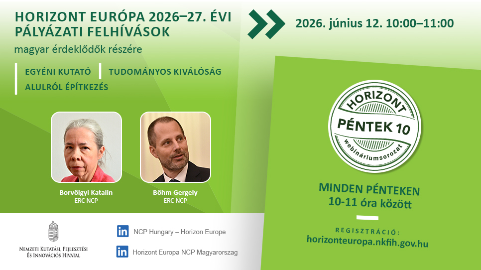 HorizontPéntek10 - Az ERC pályázatok rendszere: a pályázás és értékelés szabályai, különös tekintettel a 2026-2027. évi újdonságokra (2026. június 12.)